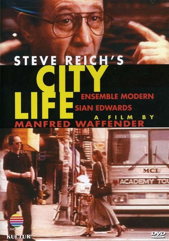 City Life - Steve Reich - Movies - MUSIC VIDEO - 0032031420199 - May 29, 2007