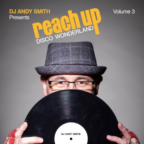 Cover for DJ Andy Smith Presents Reach Up Disco / Various (CD) (2024)