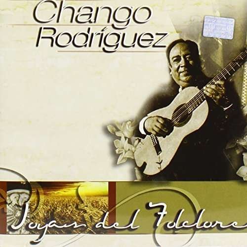 Joyas Del Folklore - Chango Rodriguez - Música - DBN - 0602517503199 - 11 de diciembre de 2007