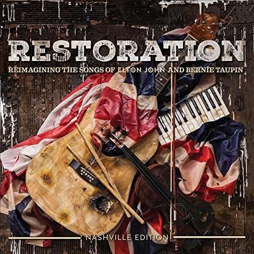 Cover for Restoration Reimagining the S · Restoration: Reimagining the Songs of Elton John &amp; Bernie Taupin (CD) (2018)