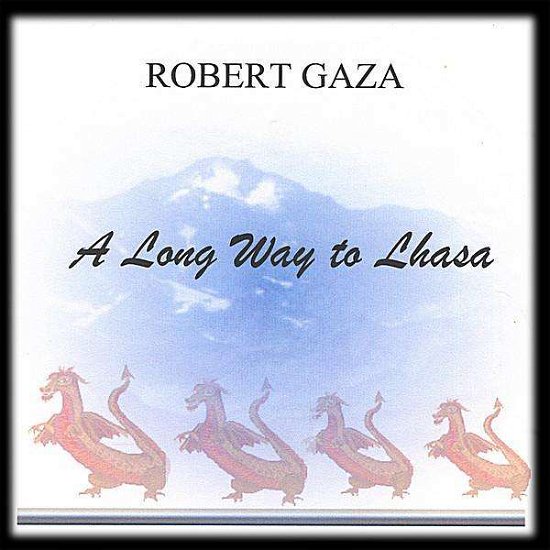 Cover for Gaza · Long Way to Lhasa (CD) (2000)