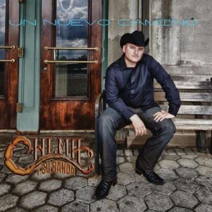 Cover for El Chema Y Su Banda · Un Nuevo Camino (CD) (2013)