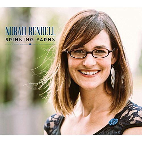 Spinning Yarns - Norah Rendell - Muzyka - NEWFOLK - 0707541845199 - 20 sierpnia 2015