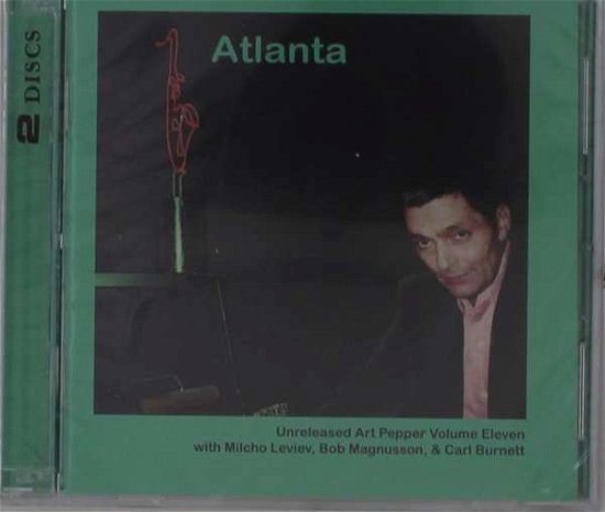 Cover for Art Pepper · Unreleased Art Pepper 11: Atlanta (CD) (2021)