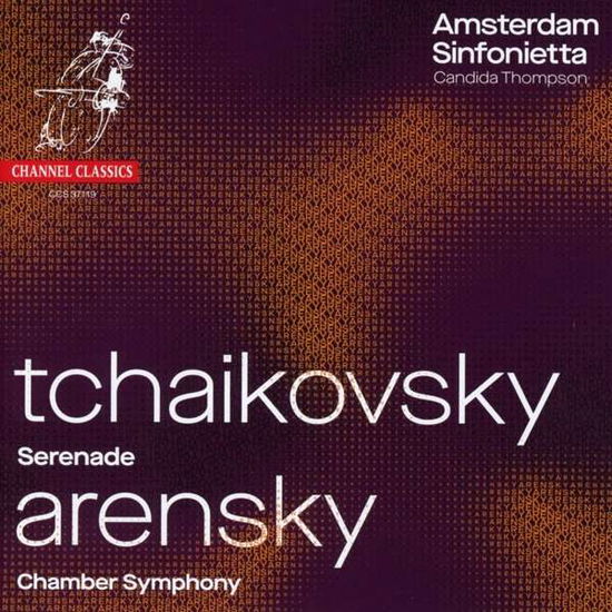 Serenade / String Quartet 2 - Tchaikovsky / Amsterdam Sinfonietta / Thompson - Musik - CHANNEL CLASSICS - 0723385371199 - 27. September 2019