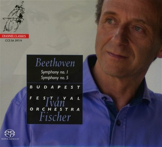 Beethoven: Symphony 1 & Symphony 5 - Ivan Fischer / Budapest Festival Orchestra - Musikk - CHANNEL CLASSICS - 0723385397199 - 25. oktober 2019