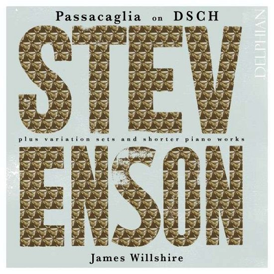 Cover for Stevenson / Wilshire · Passacaglia on Dsch / Promenade Pastorale (CD) (2013)