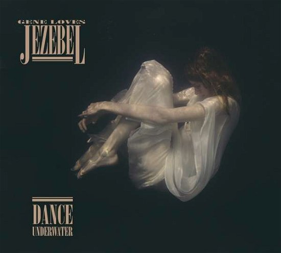 Cover for Gene Loves Jezebel · Dance Underwater (LP) [Deluxe edition] (2018)