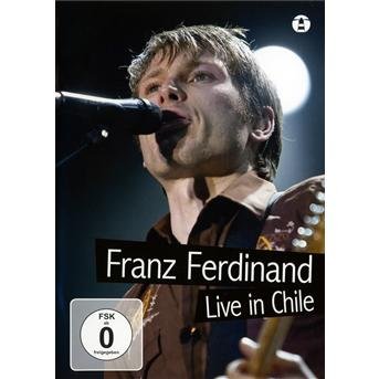 Cover for Franz Ferdinand · Live in Chile (DVD) (2010)