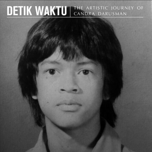 Detik Waktu: Artistic Journey of Candra Darusman - Candra Darusman - Musik - Hitman Manis - 0889397108199 - 10. april 2020