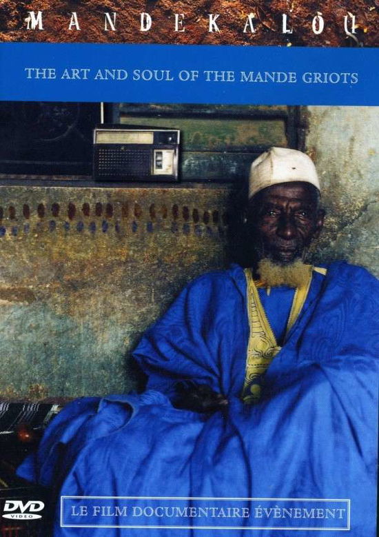 Mandekalou · The Art And Soul Of The Mande Griot (DVD) (2024)