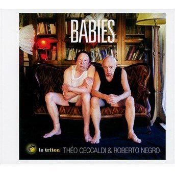 Cover for Ceccaldi, Theo / Roberto Negro · Babies (CD) (2016)
