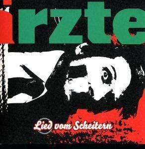 Lied Vom Scheitern - Die Ärzte - Muziek - hot action records - 4019593002199 - 29 januari 2008