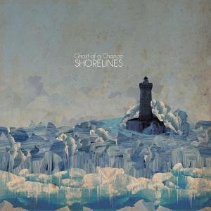 Cover for Ghost of a Chance · Shorelines (CD) (2020)