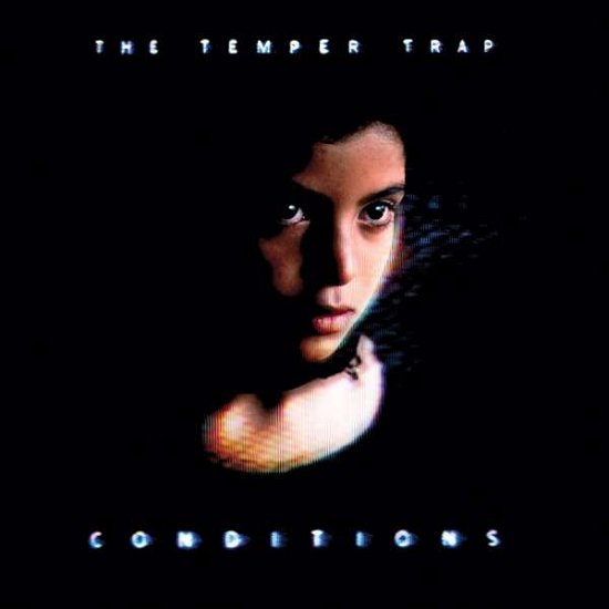 Cover for The Temper Trap · Temper Trap (The) - Conditions (LP) [Ltd.anniversary White Vinyl edition] (2019)