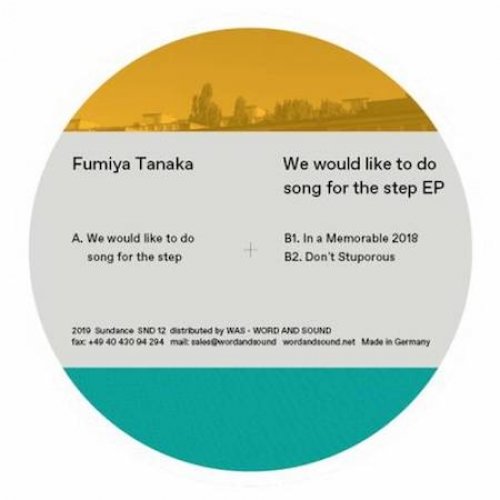 We Would Like to Do Song for the Step - Fumiya Tanaka - Music - SUNDANCE - 4251648412199 - June 21, 2019