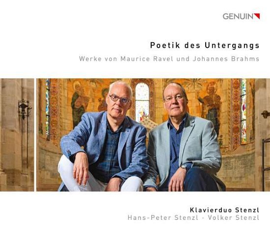 Piano Duo Stenzl · The Poetry Of Decay: Works By Maurice Ravel And Johannes Brahms (CD) (2020)