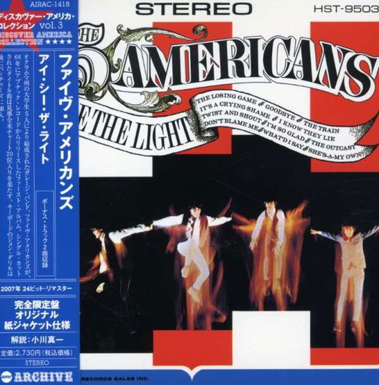 Cover for Five Americans · I See The Light + 2 (CD) [Limited edition] (2007)