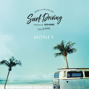 Cover for DJ Hasebe · Honey Meets Island Cafe Surf Driving Collaboration with Jack &amp; Marie Mixed by DJ (CD) [Japan Import edition] (2018)