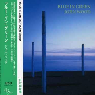 John Wood · Blue In Green (CD) [Japan Import edition] (2016)
