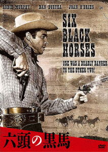 Cover for Audie Murphy · Six Black Horse (MDVD) [Japan Import edition] (2019)