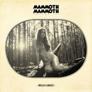 Volume 3 - Mammoth Mammoth - Musik -  - 4948722483199 - 6. marts 2013
