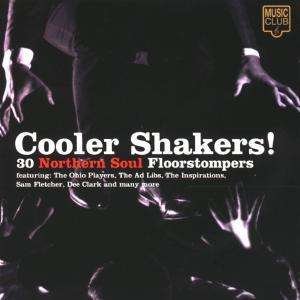 Cover for Cooler Shakers!: 30 Northern S (CD) (1901)