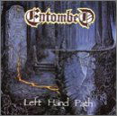 Left Hand Path - Entombed - Musik - EARACHE RECORDS - 5018615102199 - 9. August 1999