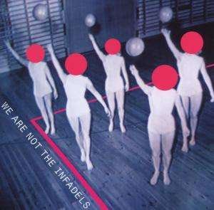 Cover for Infadels · We Are Not the Infad (CD/DVD) (2006)