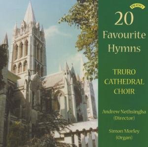 Cover for Choir of Truro Cathedral / Nethsingha / Morley · 20 Favourite Hymns (CD) (2018)