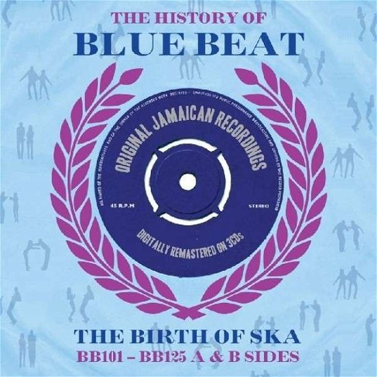 History of Blue Beat: Bb101 Bb125 A&b Sides / Var - History of Blue Beat: Bb101 Bb125 A&b Sides / Var - Musik - NOT NOW - 5060342021199 - 13. august 2013
