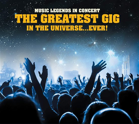 Various Artists - The Greatest Gig In The Universe? Ever! - Various Artists - Music - Coda - 5060420343199 - April 2, 2021