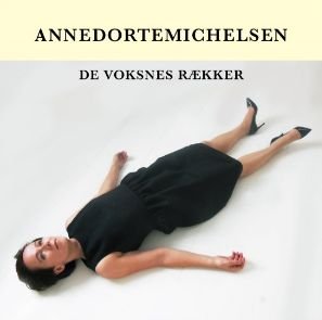 Cover for Anne Dorte Michelsen · De Voksnes Rækker (CD) (2015)