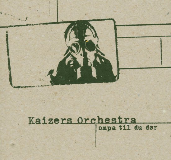 Cover for Kaizers Orchestra · Ompa til Du Dor + 2 (CD) (2003)