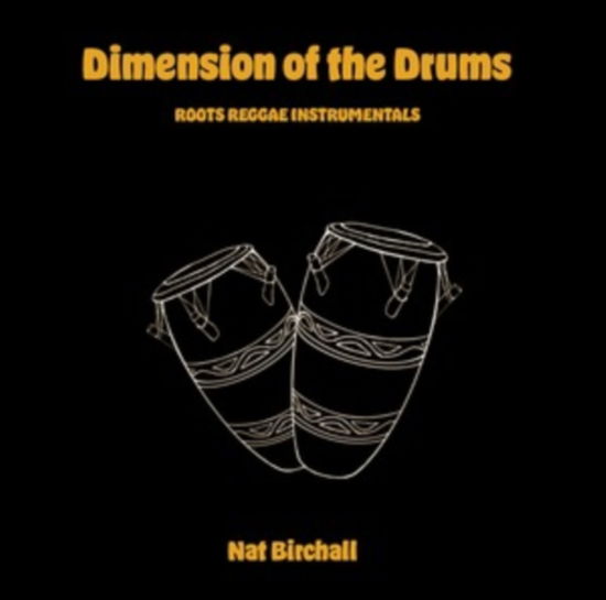 Dimensions Of The Drums - Nat Birchall - Music - ANCIENT ARCHIVE OF SOUND - 7141043768199 - August 2, 2024