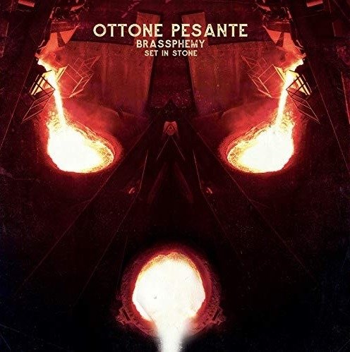 Cover for Ottone Pesante · Brassphemy Set In Stone (LP) (2020)
