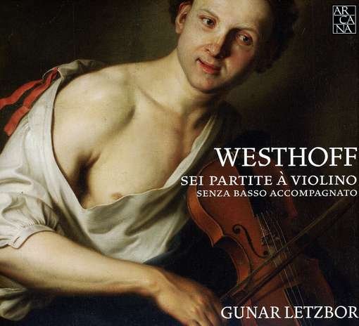 Cover for Westhoff / Letzbor · Partitas for Solo Violin (CD) [Digipak] (2010)