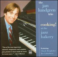 Cover for Jan -Trio- Lundgren · Cooking! At The Jazz Bake (CD) (1998)