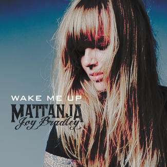 Cover for Mattanja Joy Bradley · Wake Me Up (CD) (2013)