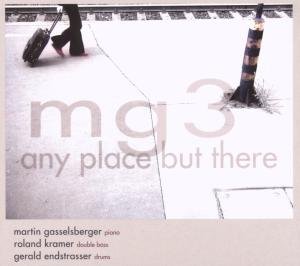 Cover for Mg3 · Any Place but There (CD) [Digipak] (2008)