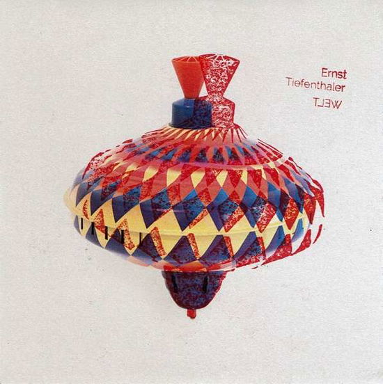 Cover for Ernst Tiefenthaler · Welt (CD) (2017)