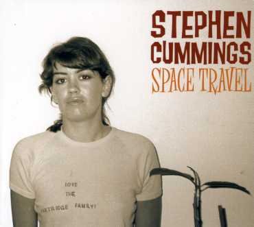 Cover for Stephen Cummings · Space Travel (CD) (2007)