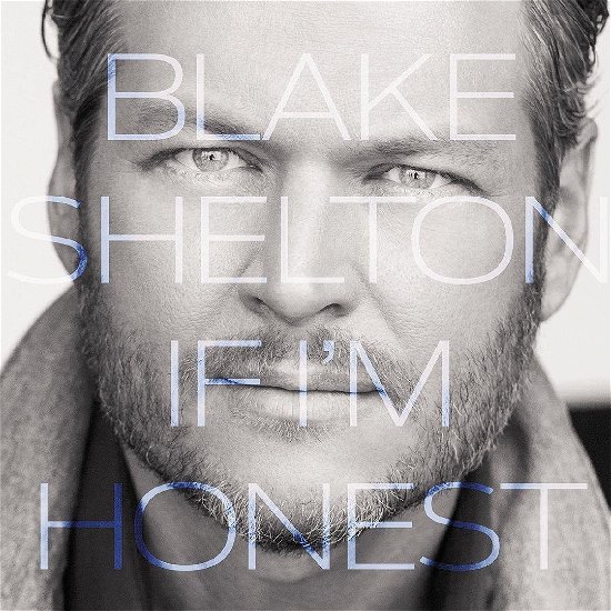 Cover for Blake Shelton · If I'm Honest (CD) (2016)