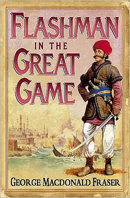 Cover for George MacDonald Fraser · Flashman in the Great Game - The Flashman Papers (Taschenbuch) (2006)