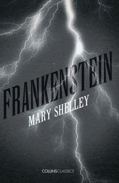Cover for Mary Shelley · Frankenstein - Collins Classics (Paperback Bog) (2016)