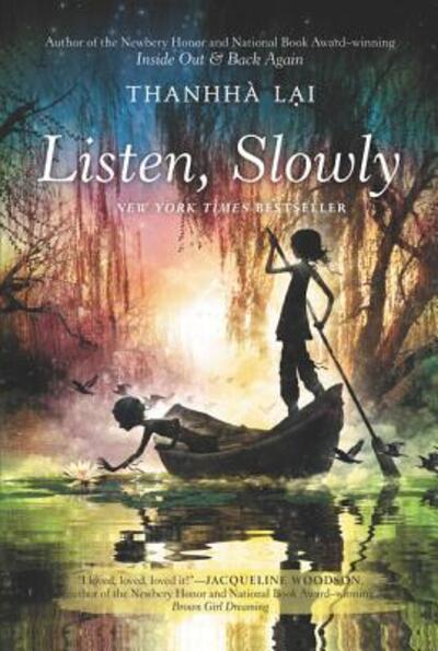 Listen, Slowly - Thanhhà Lai - Books - HarperCollins - 9780062229199 - May 17, 2016