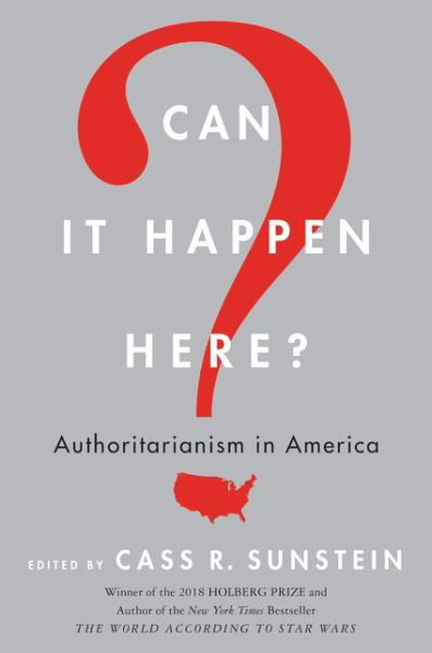 Cover for Cass Sunstein · Can It Happen Here?: Authoritarianism in America (Pocketbok) (2018)