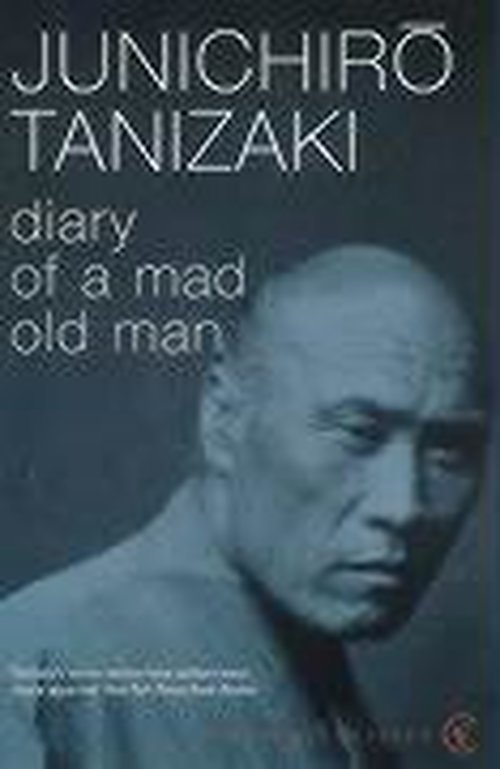 Cover for Junichiro Tanizaki · Diary of a Mad Old Man (Paperback Book) (2000)