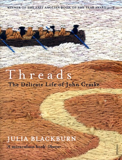 Cover for Julia Blackburn · Threads: The Delicate Life of John Craske (Pocketbok) (2017)