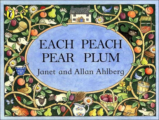 Each Peach Pear Plum - Allan Ahlberg - Książki - Penguin Random House Children's UK - 9780140509199 - 13 marca 1989